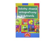 Szkolny slownik ortograficzny + dyktanda -