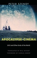 Apocalypse-Cinema: 2012 and Other Ends of the