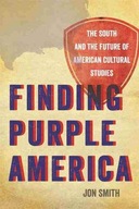 Finding Purple America: The South and the Future