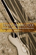 Transforming Folk: Innovation and Tradition in