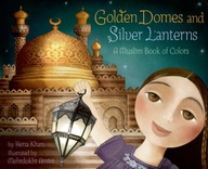 Golden Domes and Silver Lanterns Khan Hena