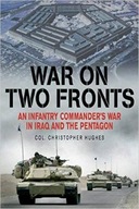War on Two Fronts: An Infantry Commander s War in