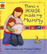 There s A House Inside My Mummy Andreae Giles