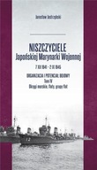 NISZCZYCIELE JAPOŃSKIEJ MARYNARKI WOJENNEJ T.7