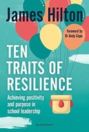 Ten Traits of Resilience: Achieving Positivity