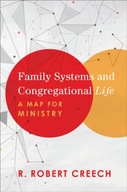 Family Systems and Congregational Life - A Map