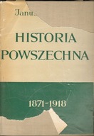 HISTORIA POWSZECHNA 1871-1918 - JANUSZ PAJEWSKI