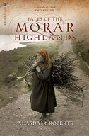 Tales of the Morar Highlands Roberts Alasdair
