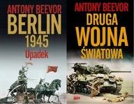 Berlin Upadek 1945 + Druga wojna światowa Beevor