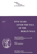 Five Years After the Fall of the Berlin Wall: