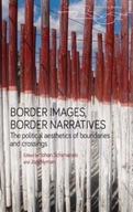 Border Images, Border Narratives: The Political