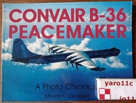 Convair B-36 Peacemaker. A Photo Chronicle - Schiffer