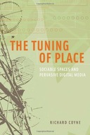 The Tuning of Place: Sociable Spaces and