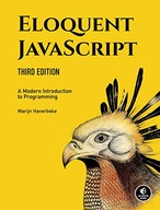 Eloquent Javascript, 3rd Edition: A Modern