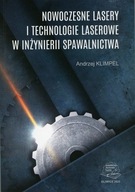 Nowoczesne lasery i technologie laserowe w inżynierii spawalnictwa.