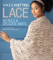 Vogue (R) Knitting Lace: 40 Bold & Delicate