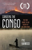 Canoeing the Congo: The First Source-to-Sea