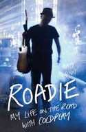 Roadie: My Life On The Road With Coldplay McGinn