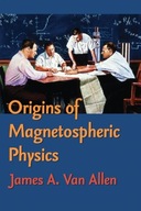 Origins of Magnetospheric Physics Allen James A.