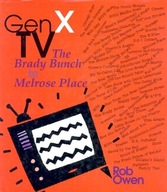 Gen X TV: The Brady Bunch to Melrose Place Owen