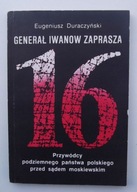 Generał Iwanow przywódcy podziemnego państwa polskiego