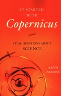 It Started with Copernicus: Vital Questions about