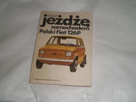 Jeżdżę samochodem. Polski Fiat 126P. 1984