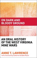 On Dark and Bloody Ground: An Oral History of the