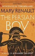 The Persian Boy: A Novel of Alexander the Great: