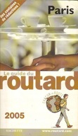 PARIS - LE GUIDE DU ROUTARD 2005