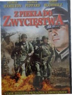 Z PIEKŁA DO ZWYCIĘSTWA