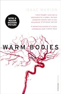 Warm Bodies (The Warm Bodies Series) Marion Isaac
