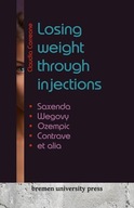Losing weight through injections: Saxenda, Wegovy, Ozempic, Contrave et