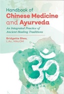 Handbook of Chinese Medicine and Ayurveda: An