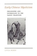 Early Chinese Mysticism: Philosophy and