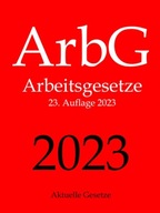 ArbG, Arbeitsgesetze, Aktuelle Gesetze BUCH BOOK