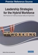 Leadership Strategies for the Hybrid Workforce: