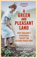 A Green and Pleasant Land: How England s