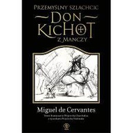 Przemyślny szlachcic Don Kichot z Manczy Cervantes