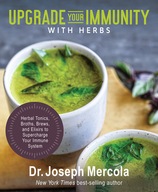 Upgrade Your Immunity with Herbs: Herbal Tonics,