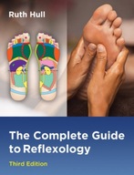 The Complete Guide to Reflexology Hull Ruth