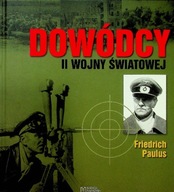 Dowódcy II wojny światowej Tom 10 Friedrich