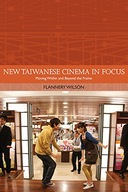 New Taiwanese Cinema in Focus: Moving Within and