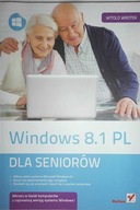 Windows 8.1 PL. Dla seniorów - Wrotek