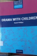 Drama with Children - Phillips Sarah
