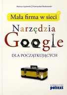 NARZĘDZIA GOOGLE DLA MAŁYCH I ŚREDNICH PRZEDSIĘBIORSTW PORADNIK BARDZO PRAK