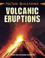 Nature Unleashed: Volcanic Eruptions Spilsbury