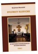 DYLEMATY KLERYCKIE. . T. 2 BP. JANUSZ MASTALSKI