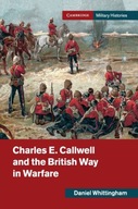 Charles E. Callwell and the British Way in