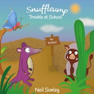 Snuffleump: Trouble at School Sunley Neil